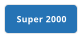 Super 2000